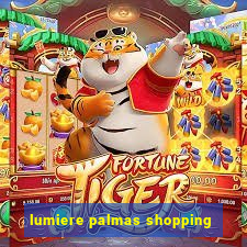 lumiere palmas shopping